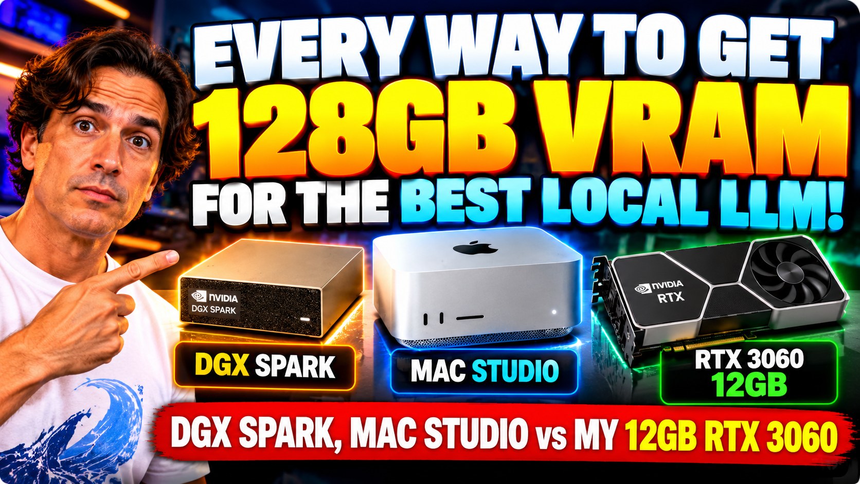 Every Way to 128GB VRAM vs My 12GB RTX 3060 for Local LLMs